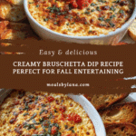 Creamy Bruschetta Dip: 7 Irresistible Ways to Wow Guests Recipe